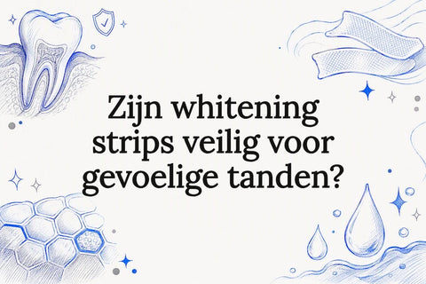 Zijn whitening strips veilig voor gevoelige tanden?